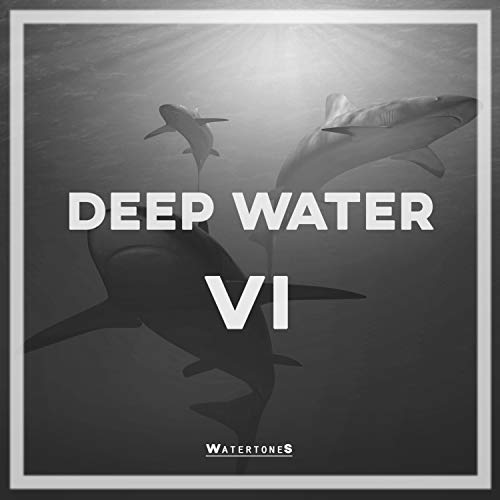 Deep Water 6 [Explicit]