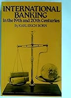 International Banking in the Nineteenth and Twentieth Centuries 0907582044 Book Cover