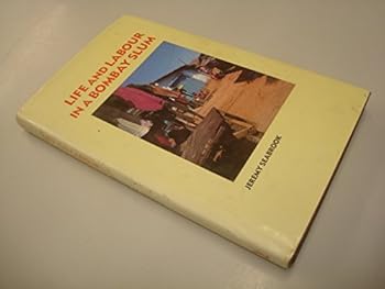 Hardcover Life and Labour in a Bombay Slum Book
