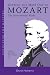 Getting the Most Out of Mozart: The Instrumental Works - Unlocking the Masters Series, No. 3