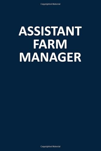 Assistant Farm Manager: Blank, Lined Journal Notebook (Softcover)