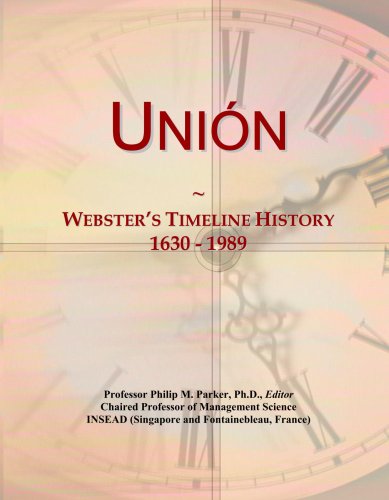 Uni¿n: Webster's Timeline History, 1630 - 1989