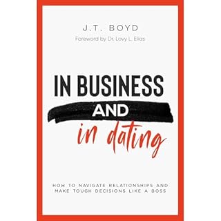 In Business and In Dating Audiolibro Por J T Boyd arte de portada