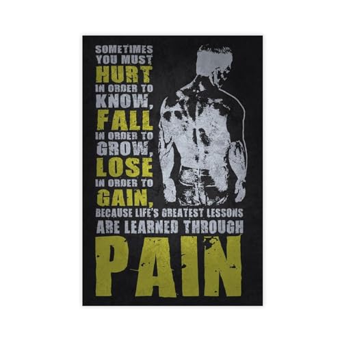 Póster con cita de dolor para gimnasio y vida, motivación para culturismo, hombres y niñas, citas motivacionales inspiradoras para gimnasio muscular, 12 x 18 pulgadas (30 x 45 cm)