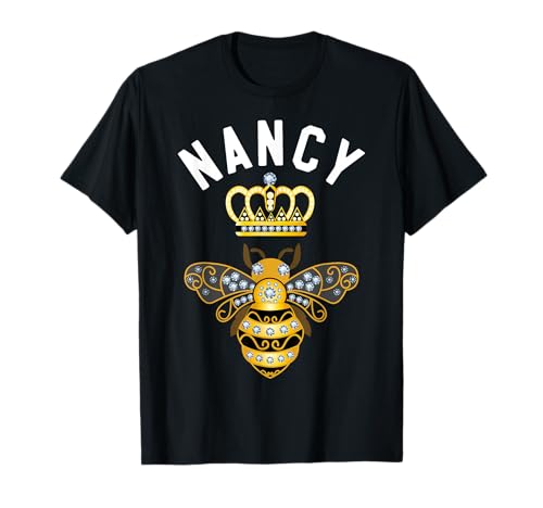 Nancy Nome Nancy Regali di compleanno Regina Corona Bee Nancy Maglietta