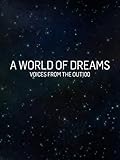 A World of Dreams: Voices from the Out100