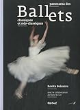  Panorama des ballets classiques et néo-classiques (Musique et danse Beaux livres)