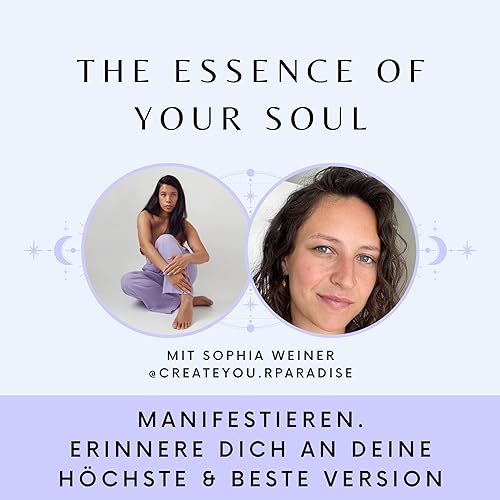Quantum Jump into Your Superpower - &Uuml;ber Manifestation in Quantenspr&uuml;ngen & Schattenarbeit mit Sophia Weiner