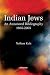Indian Jews: An Annotated Bibliography 1665-2005