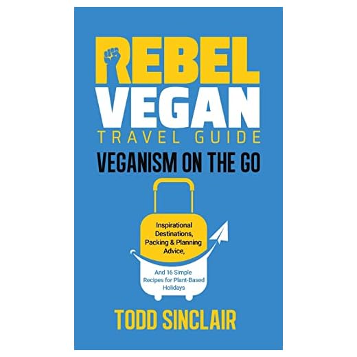 Inspirational Vegan Travel Guide Book