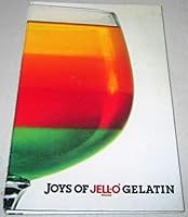 Joys of Jell-O Brand Gelatin Hardcover Spiral Binding-1st Edition-1981 B07R4Q2XTV Book Cover