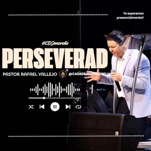 Perseverad - Pastor Rafael Vallejo