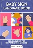 Baby Sign Language Book: 70 Easy ASL Signs for Non-Verbal Communication