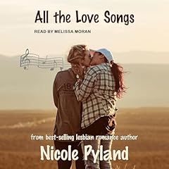 All the Love Songs Audiolibro Por Nicole Pyland arte de portada