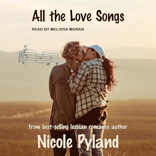 All the Love Songs Audiolibro Por Nicole Pyland arte de portada