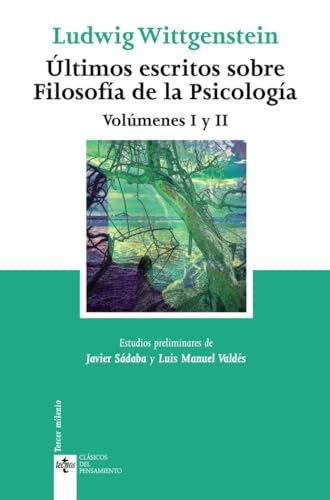 Últimos escritos sobre filosofía de la psicología: Vol I y II (Clásicos - Clásicos del Pensa...
