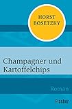 Champagner und Kartoffelchips