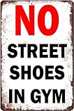 Letrero Metálico No Se Permiten Zapatos De Calle En El Gimnasio Letreros Metalicos Humor Letrero Metal Para Cafetería Restaurante Hombre Cueva S