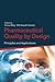 Produktbild Pharmaceutical Quality by Design: Principles and Applications