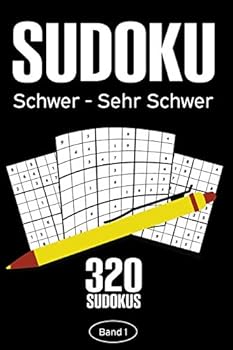 Paperback Sudoku Schwer - Sehr Schwer: Sudoku Buch mit 320 Schweren bis Sehr Schweren Sudoku Rätseln für Erwachsene [German] Book