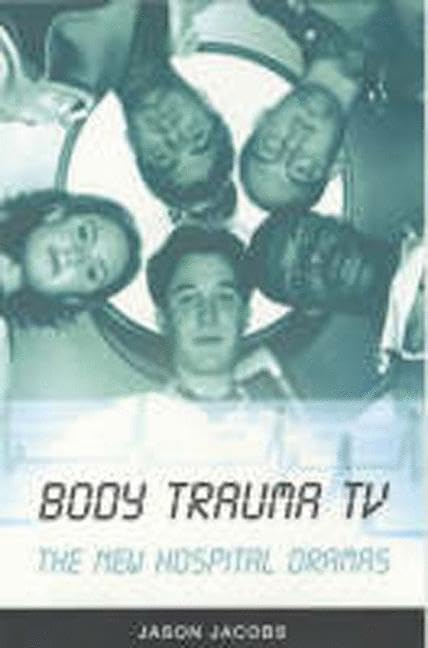 Essai Body Trauma TV: The New Hospital Dramas critique séries TV