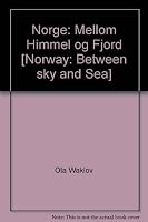 Norge: Mellom Himmel og Fjord [Norway: Between sky and Sea] 8281690046 Book Cover