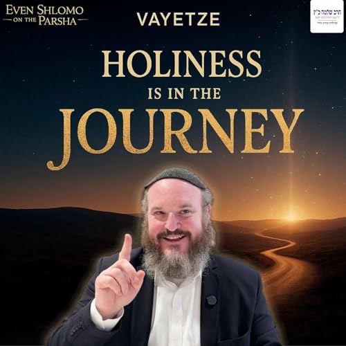 Vayetze | When I Long for Holiness, I’m Already Where I Want To Be
