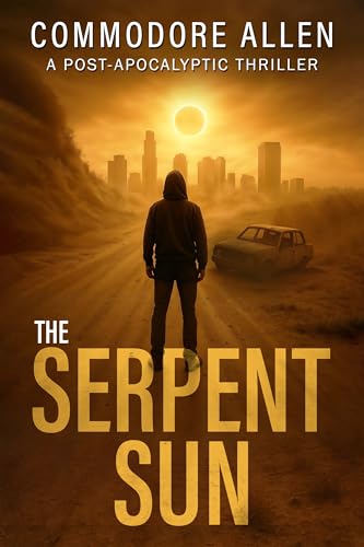 The Serpent Sun: A Post-Apocalyptic Thriller