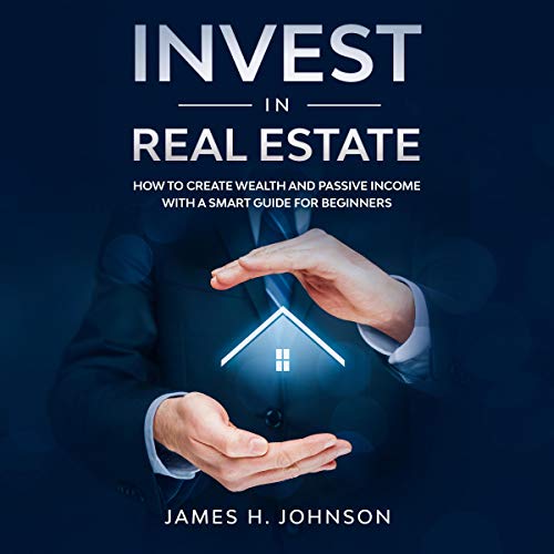 Invest in Real Estate by James H. Johnson episode artwork