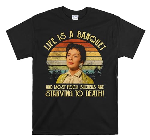 Printable Area T-shirt vintage « Auntie Mame », « Life is A Banquet and Most Poor Suckers are Starving to Death », T-shirt unisexe avec citation du film, Noir , 4XL