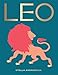Leo: Harness the Power of the Zodiac (astrology, star sign) (Seeing Stars)