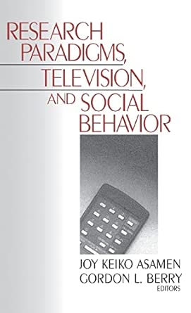 Research Paradigms, Television, and Social Behaviour-Wow! eBook
