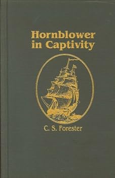 Hornblower in Captivity - Book  of the Hornblower Saga: Chronological Order