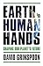 Earth in Human Hands: Shaping Our Planet's Future