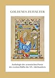 Goldenes Zeitalter: Anthologie der armenischen Poesie der zweiten Hälfte des XX. Jahrhunderts