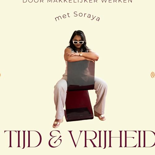 Couverture de Tijd & Vrijheid met Soraya