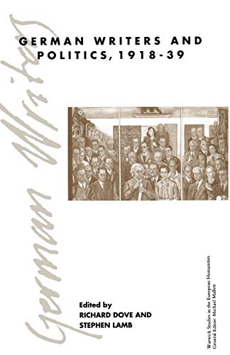 German Writers and Politics 1918–39 (Warwick Studies in the European Humanities)