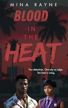 Blood in the Heat : Rayne, Mina: Amazon.com.mx: Libros