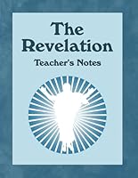 The Revelation - Teacher's Notes B0B6X96STP Book Cover