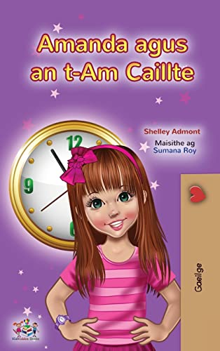 Amanda and the Lost Time (Irish Children's Book) (Irish Bedtime Collection) (Irish Edition)