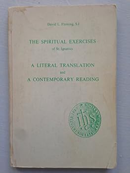 Paperback The spiritual exercises of St. Ignatius: A literal translation and a contemporary reading (Series IV--Study aids on Jesuit topics) Book