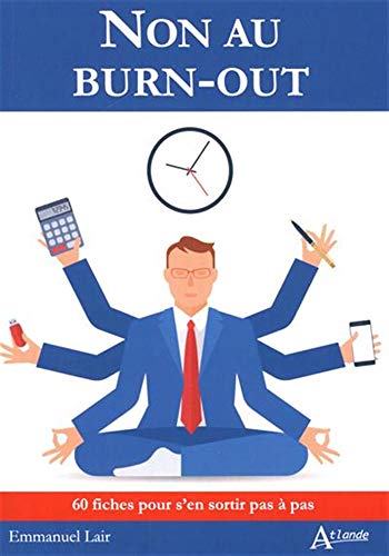 Télécharger Non au burn-out : 60 fiches pour s'en sortir pas à pas Livre eBook France