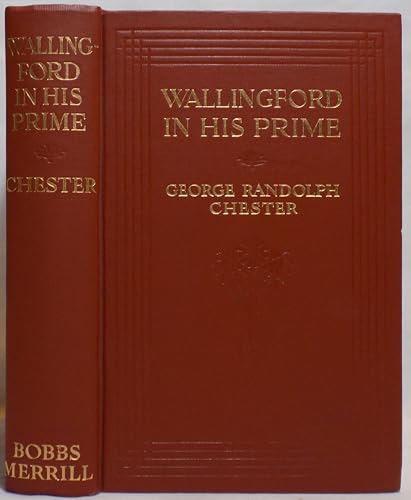 Wallingford in his prime B0006AGS6O Book Cover