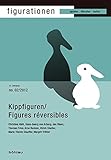  Kippfiguren/figures réversibles (Figurationen)