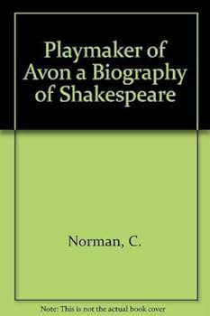 Playmaker of Avon a Biography of Shakespeare