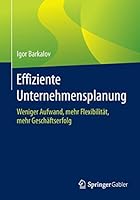 Effiziente Unternehmensplanung: Weniger Aufwand, Mehr Flexibilitat, Mehr Geschaftserfolg 3658068388 Book Cover