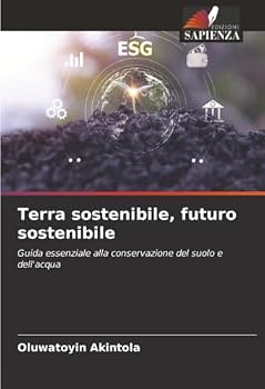 Paperback Terra sostenibile, futuro sostenibile [Italian] Book