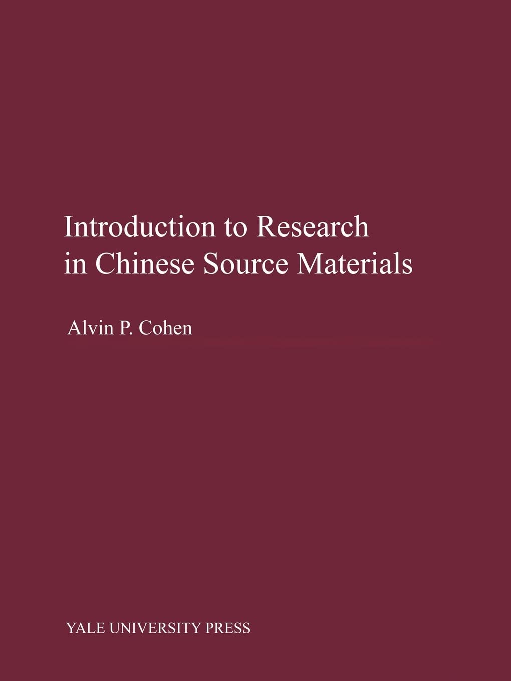 Introduction to Research in Chinese Source Materials (Far Eastern Publications Series)