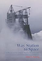 Way Station to Space History John Stenni (The NASA history series) 0160492521 Book Cover