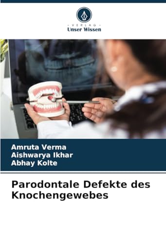 Parodontale Defekte des Knochengewebes